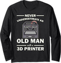 Old Man With A 3D Printer Long Sleeve