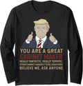 Trump You Are A Great Great Cabinet Maker Long Sleeve