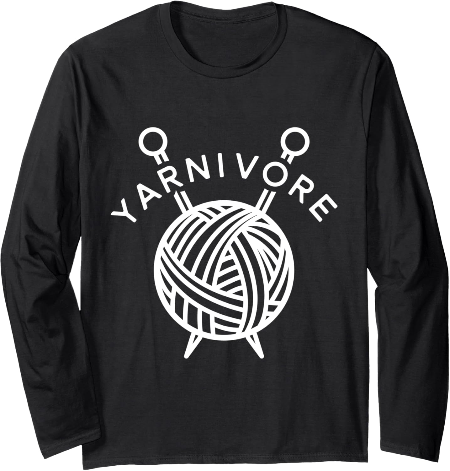 Yarnivore, Funny Knitting, Yarn Lovers, Knitter, Crocheter Long Sleeve