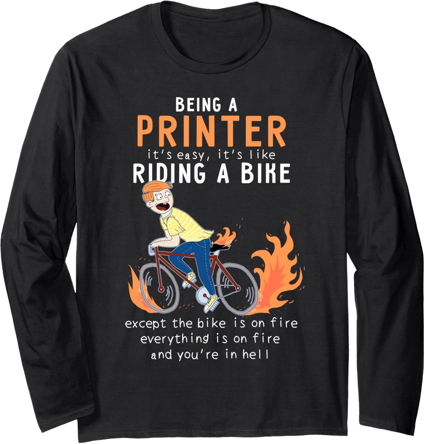 Printer Like Riding Bike Cyclist Funny Long Sleeve