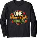 One Thankful Printer Thanksgiving Long Sleeve