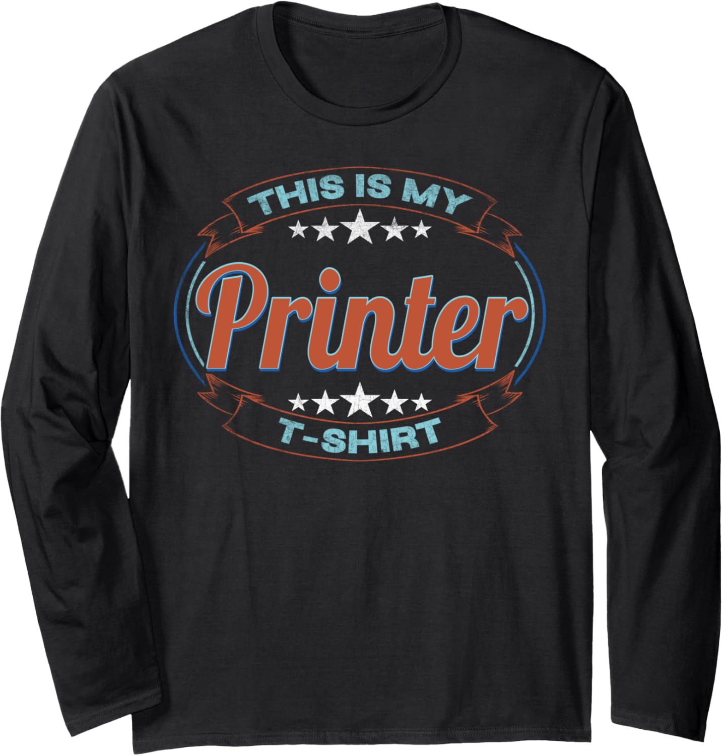 Retro Profession This Is My Printer Long Sleeve