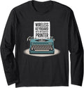 Typewriter Lover Author Creative Writing Is My Favorite Long Sleeve