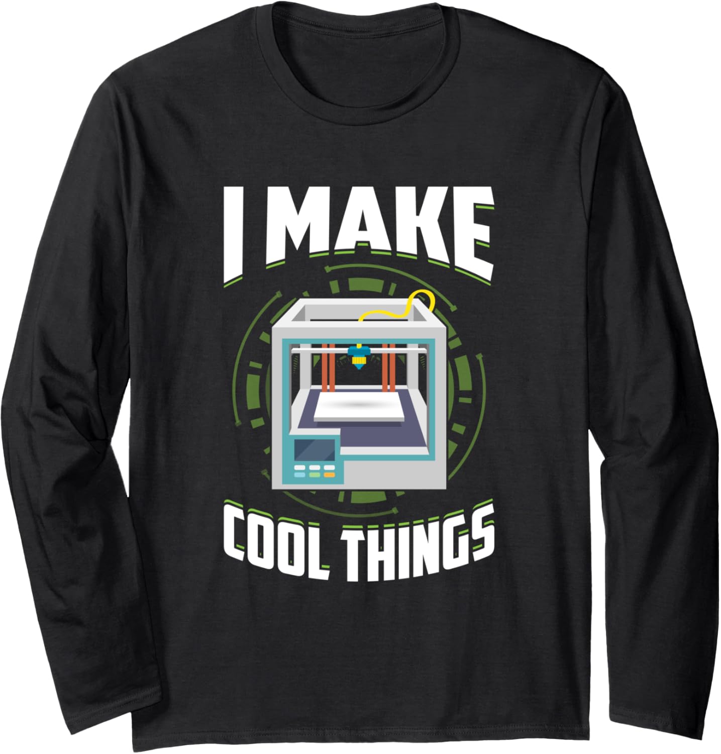 Filament Funny 3D Printing Make Cool Things 3D Print Machine Long Sleeve
