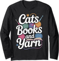 Cats Books And Yarn Funny Crocheting Long Sleeve