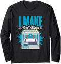 Make Cool Things 3D Print Machine Filament Funny 3D Printing Long Sleeve