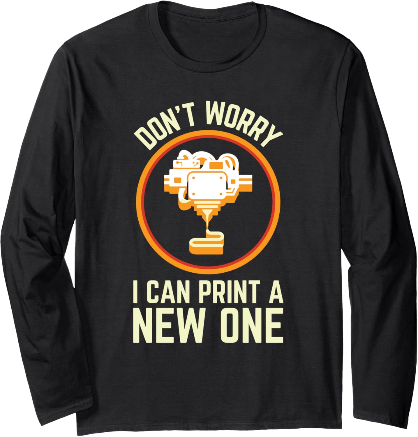 Funny 3D Printing Joke Printers 3D Printer Long Sleeve