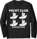 Benchy Yacht Club Funny Humor 3D Printing Enthusiast Long Sleeve