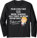 Funny Trump 2020 Really Great Hot Foil Printer Shirt Long Sleeve