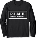 Funny P I M P Paper Is My Priority Copier Paper Printer
