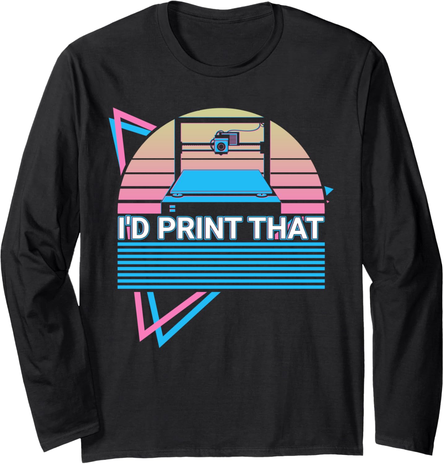 3D Printing 3D Printer Retro Id Print That Long Sleeve