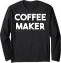 Coffee Maker Long Sleeve