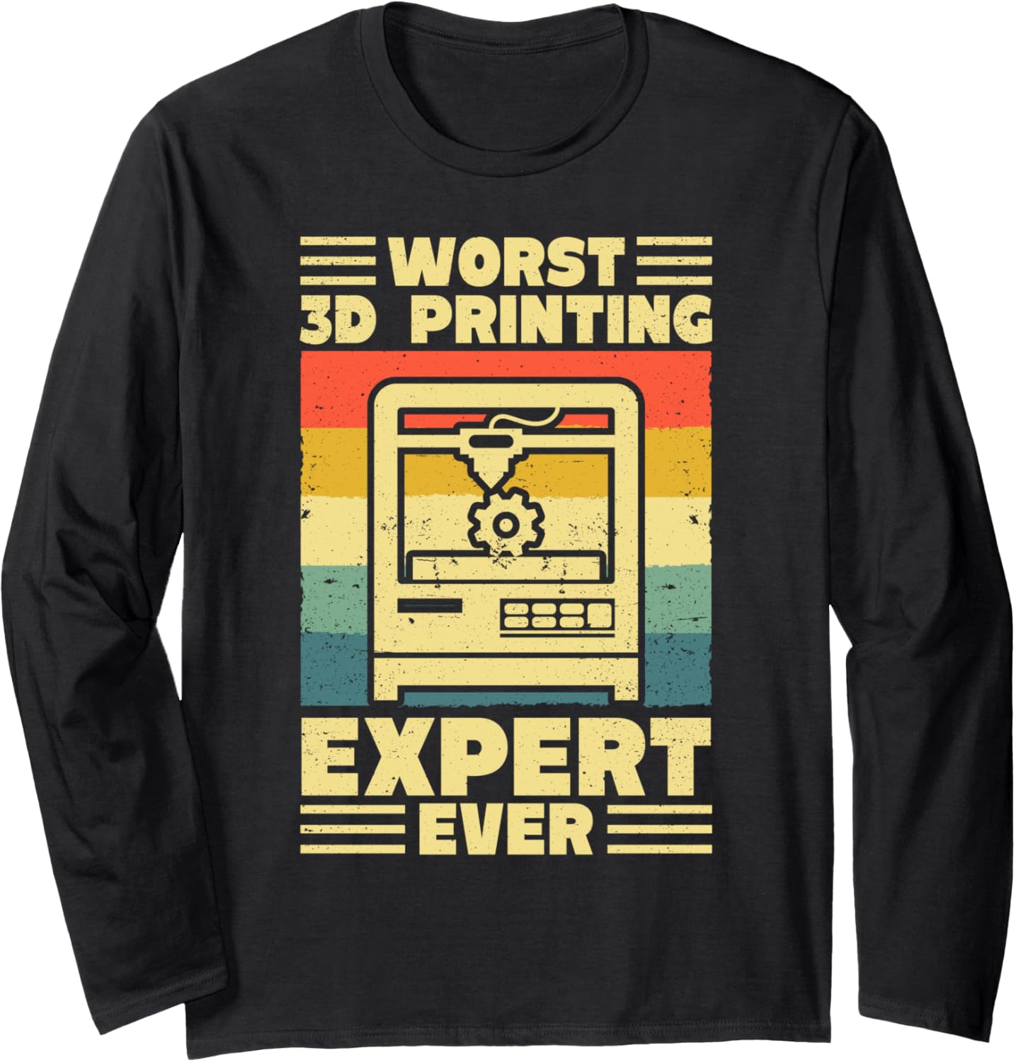 Worst 3D Printing Expert Ever Filament Printer Retro Men Long Sleeve