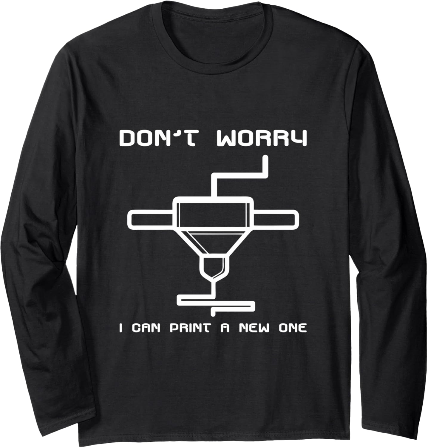 3D Printing Printer Geek Cad Cnc Filament Hot End Long Sleeve
