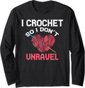 | Crochet So I Don't Unravel Yarn Collector Crocheting Long Sleeve