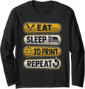 Eat Sleep 3D Print Repeat Design A 3D Printer Fan Long Sleeve