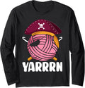 Crocheting Knitting Yarn Lover Yarrrn Long Sleeve