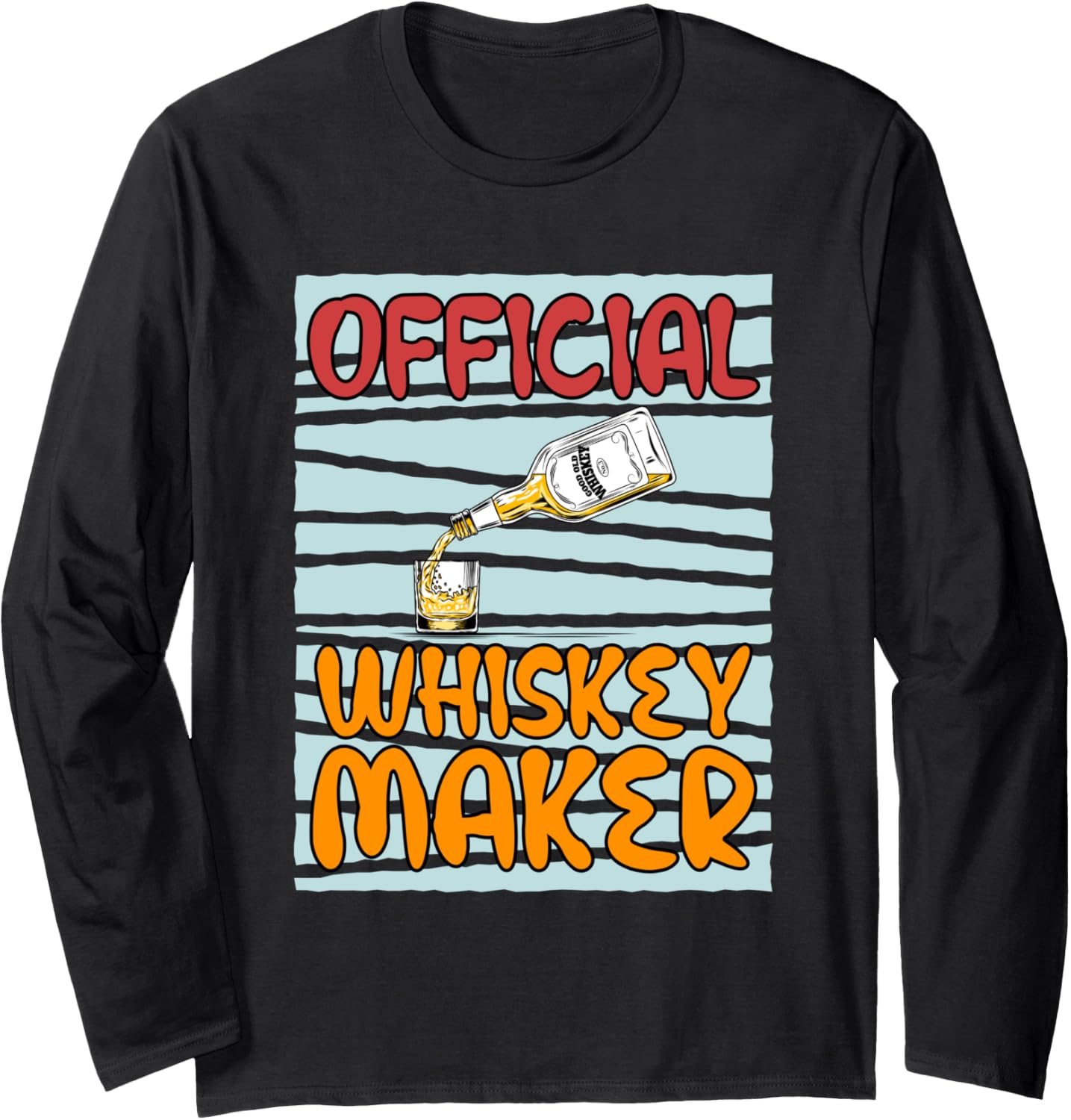 Officially Whiskey Maker Cooking Chef Long Sleeve