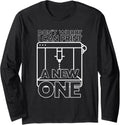 I Can Print A New One 3D Printing Quotes 3D Printer Lovers