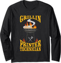 Printer Technician Bbq Grill Smoker Barbecue Chef Long Sleeve