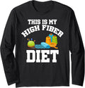 This Is My High Fiber Diet Yarn Knitting Knitter Needle Long Sleeve