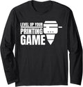 Level Up Your Printing Game 3D Printer Printing Long Sleeve