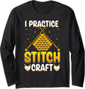 I practice stitch craft, knit yarn periodically Funny Long Sleeve