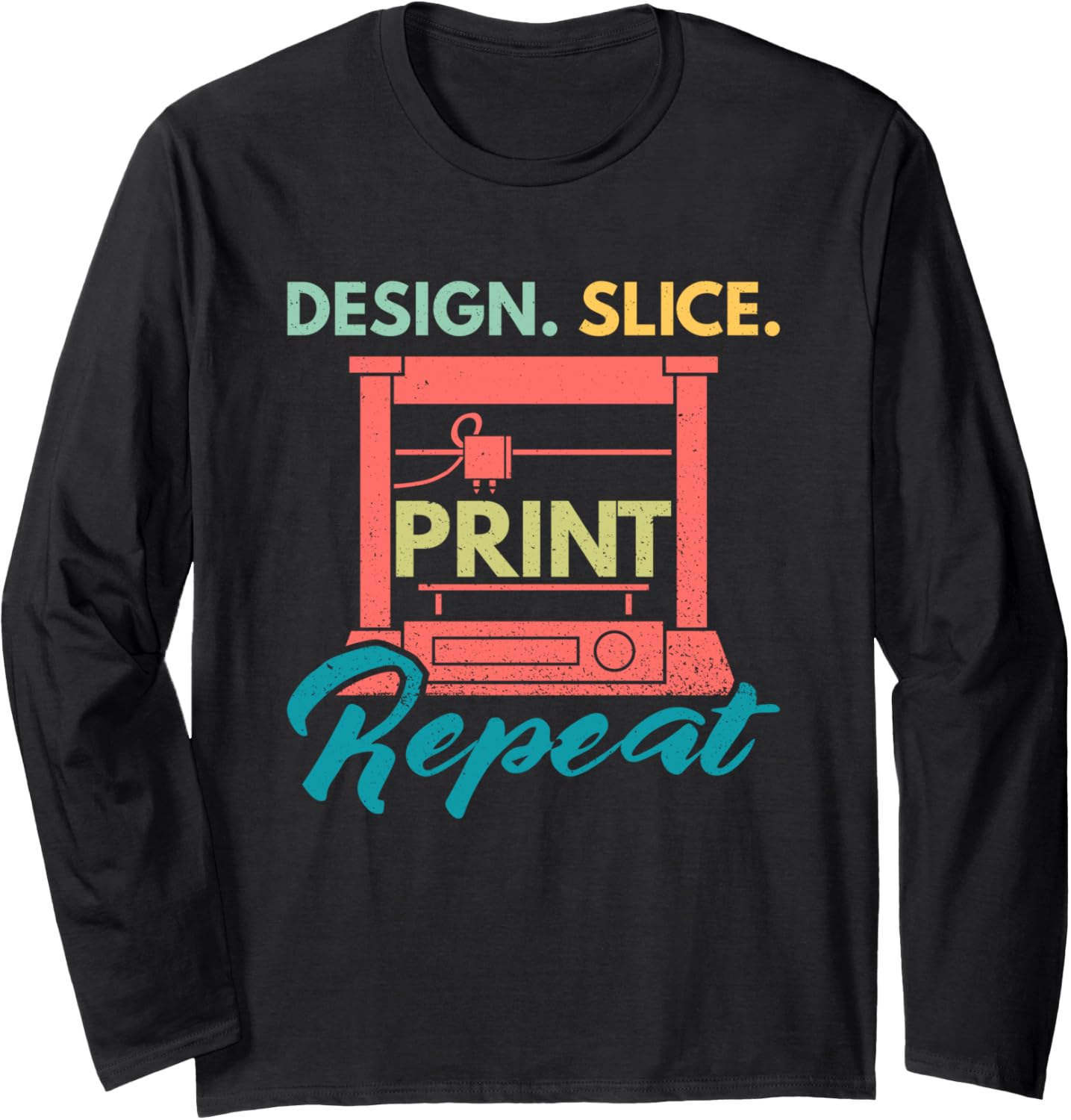 Design Slice Print Repeat Cool 3D Printing Vintage Retro Long Sleeve