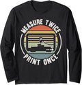 3D Printer Measure Twice Print Once 3D Printing Long Sleeve