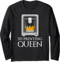 3D Printing Queen Funny Printer Artwork Creative Design Long Sleeve
