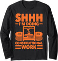 Shh Im Doing Constructional Work 3D Printer Men 3D Printing Long Sleeve