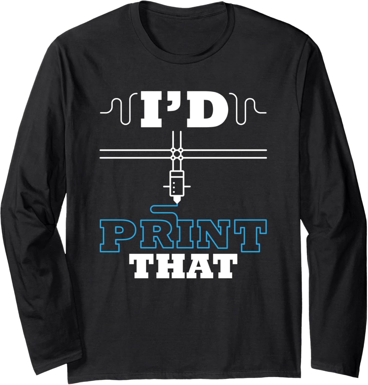 Id Print That 3D Printing Filament Printer Long Sleeve