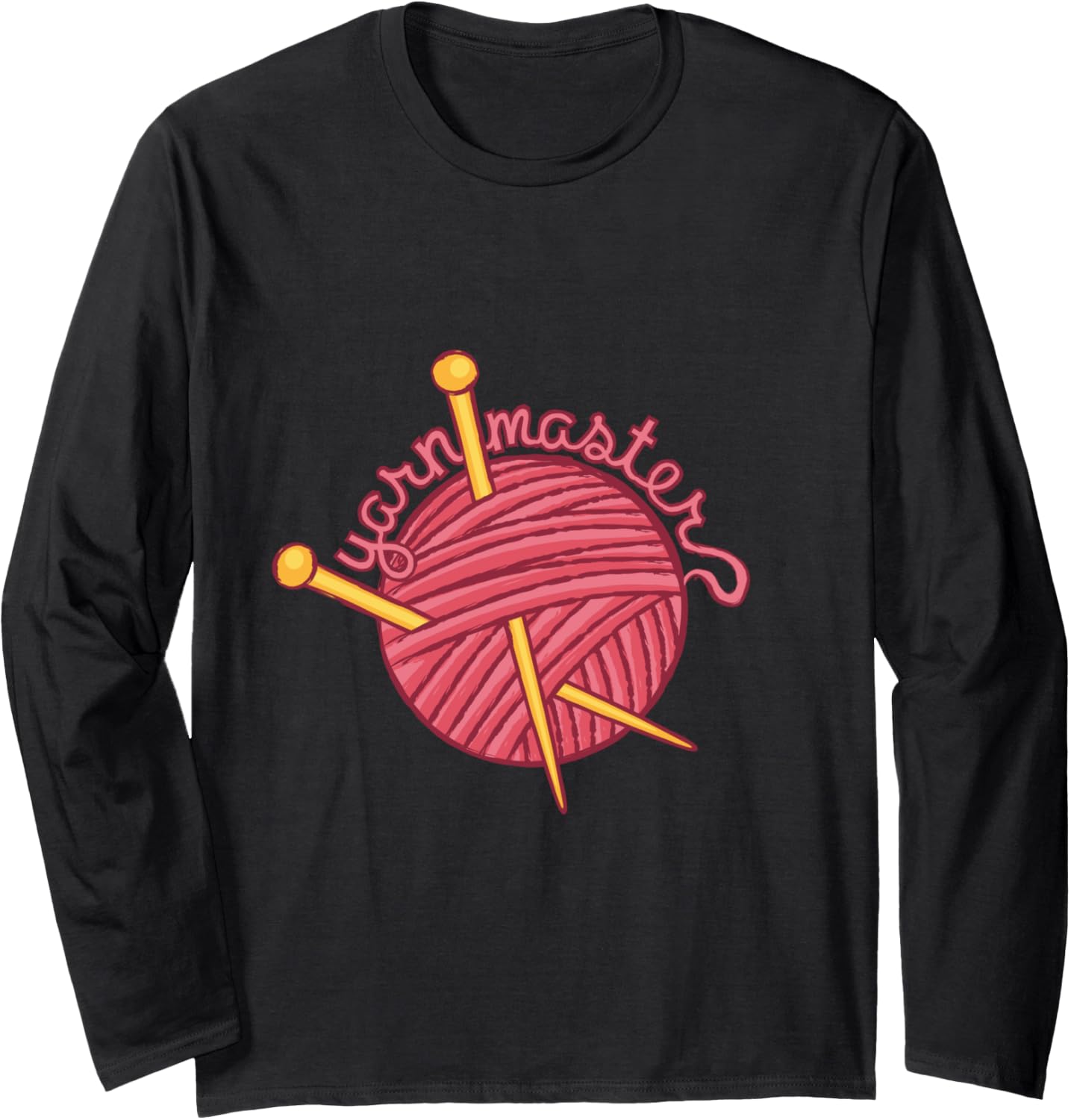 Yarn Master \u2013 Funny Knitting & Crochet Ball of Yarn Design Long Sleeve