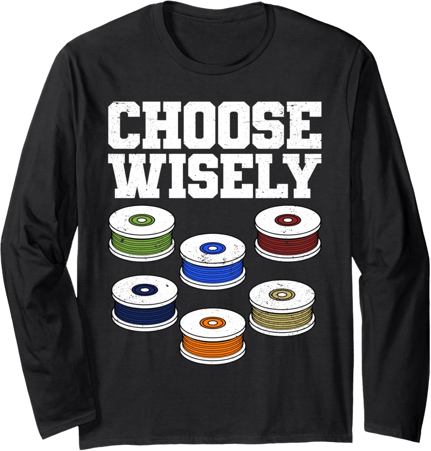Choose Wisely 3D Printing Filament 3D Printers Long Sleeve