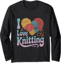 I Love Knitting Enthusiast Yarn Lover Long Sleeve