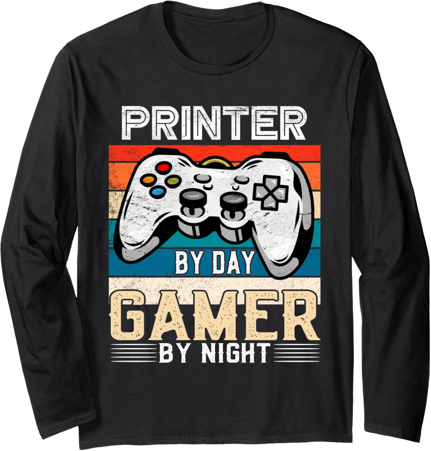 Printer By Day Gamer By Night Video Gaming Fans Retro Long Sleeve