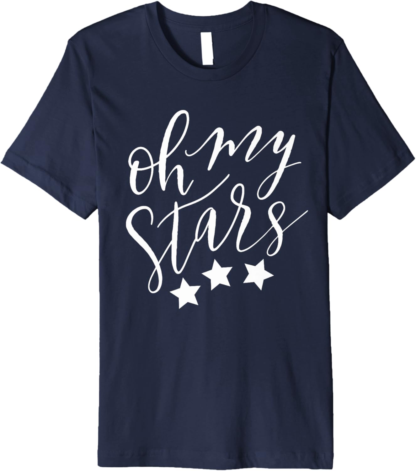 Oh My Stars T Shirt 4Th Of July Independence America Usa Premium