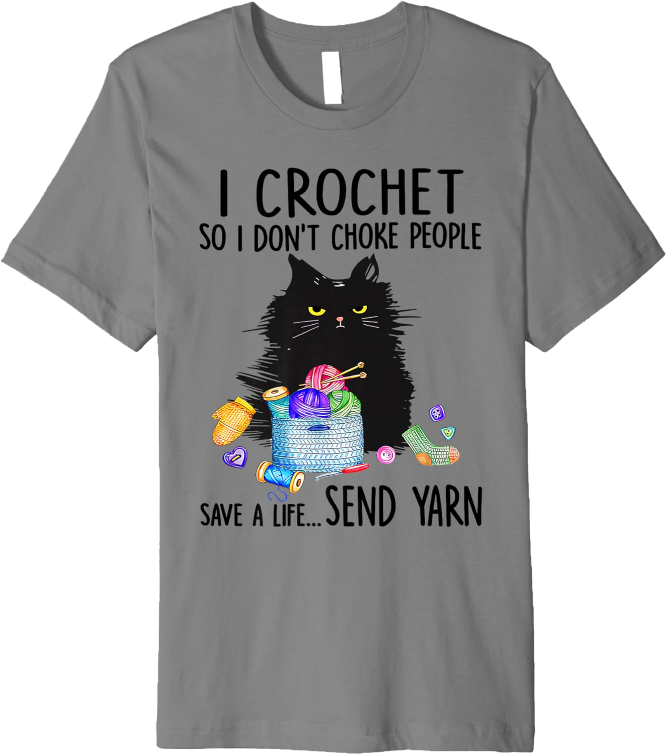 I crochet so i don't choke people save a life send yarn Premium
