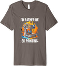 Id Rather Be 3D Printing 3D Printer Cnc Machinist Print Premium