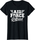 Usa Air Force Girlfriend Apparel Air Force Proud Girlfriend T Shirt Us Pride Military Theme Womens T Shirt Black X Small