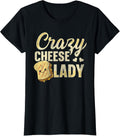 Womens Crazy Cheese Lady Quote for a Grilled Cheese Maker