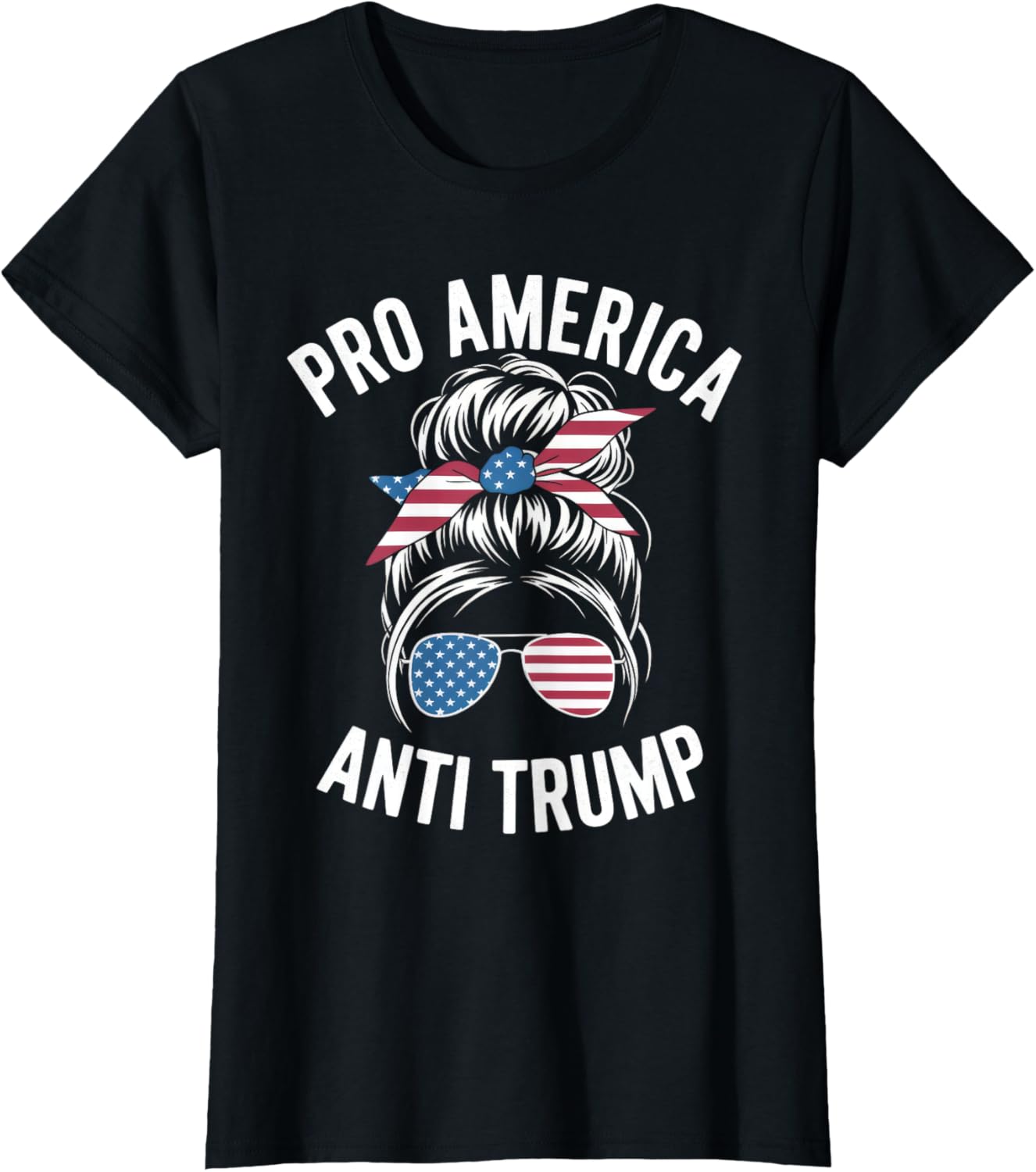 Pro America Anti Trump Messy Bun Political Flag Resist