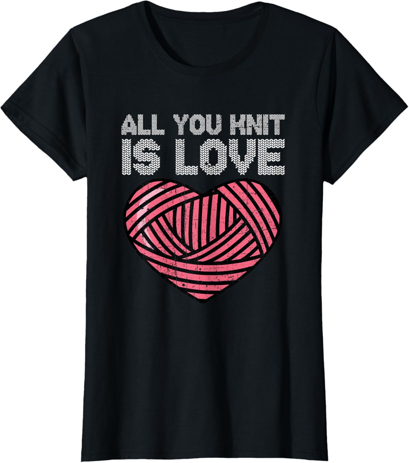 Knitting All You Knit Is Love Yarn Valentine's Day Grunge