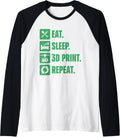 Eat Sleep 3D Print Repeat Funny Printer Geeks Printing Lover Raglan Baseball