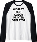Worlds Best Color Printer Operator Raglan Baseball Tee