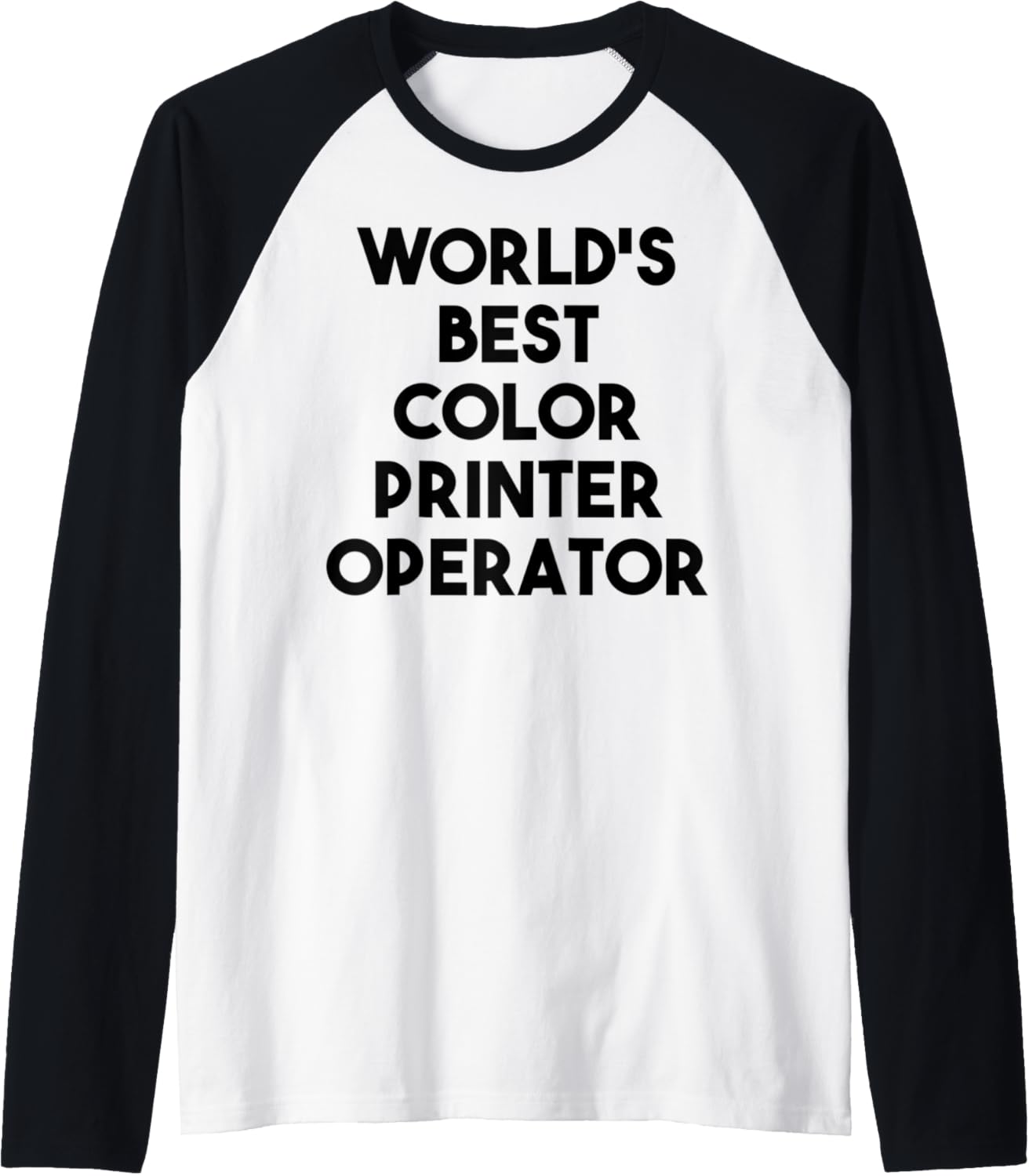 Worlds Best Color Printer Operator Raglan Baseball Tee