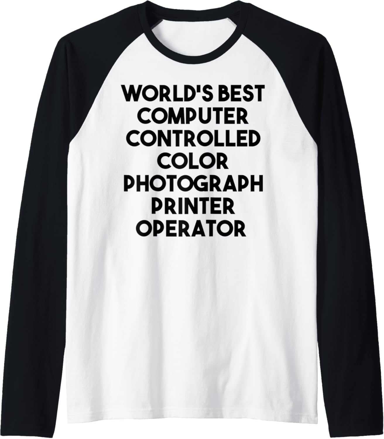 Worlds Best Computer Color Photograph Printer Operator Raglan Baseball Tee