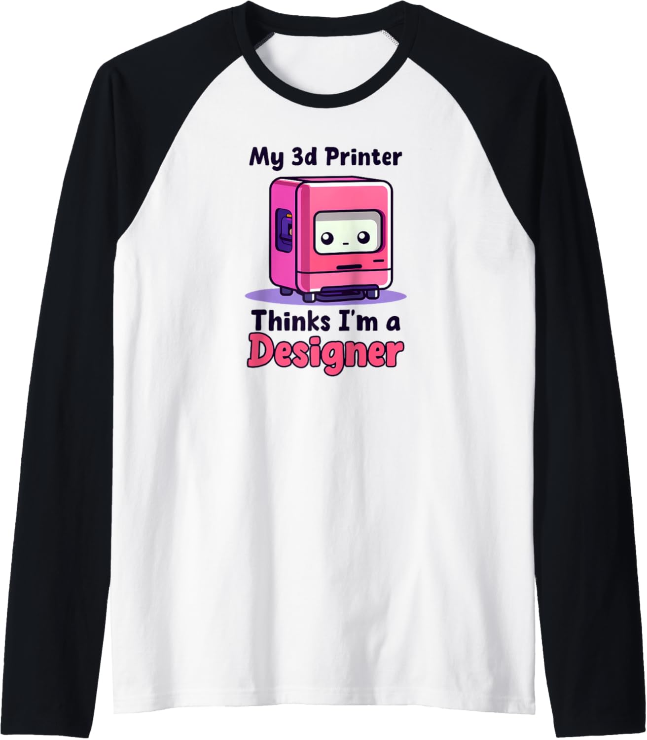 My 3D Printer Thinks Im A Designer Design 3D Printing Raglan Baseball