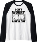 Dont Worry I Can Print A New One 3D Printer Raglan Baseball