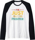 Printer Job Retro Im Just Printer Raglan Baseball Tee